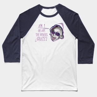 Albert Einstein • Am I or are the others crazy? v2 Baseball T-Shirt